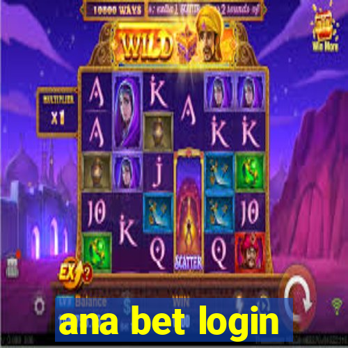 ana bet login